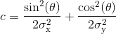 c = \frac{\textup{sin}^{2}( \theta )}{2\sigma_{\textup{x}}^{2}} +  \frac{\textup{cos}^{2}( \theta )}{2\sigma_{\textup{y}}^{2}}